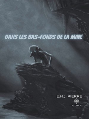 cover image of Dans les bas-fonds de la mine